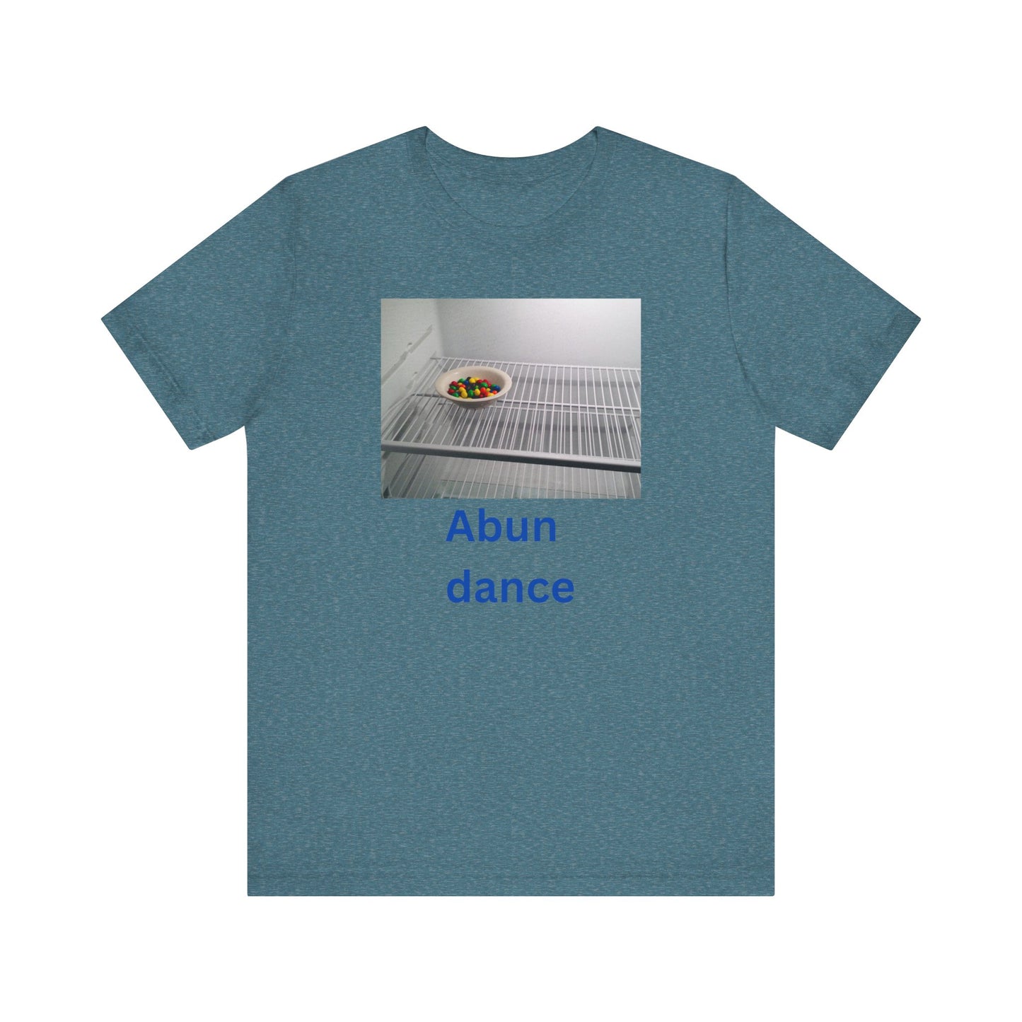 Abundance Humor Tee -
