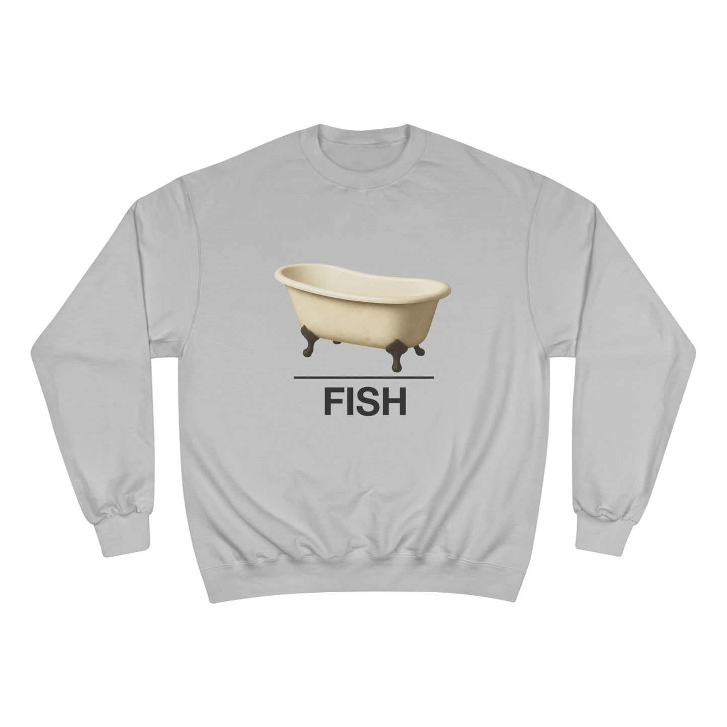 Bathtub ~ FISH ~ youPaused ~ Champion  Sweatshirt
