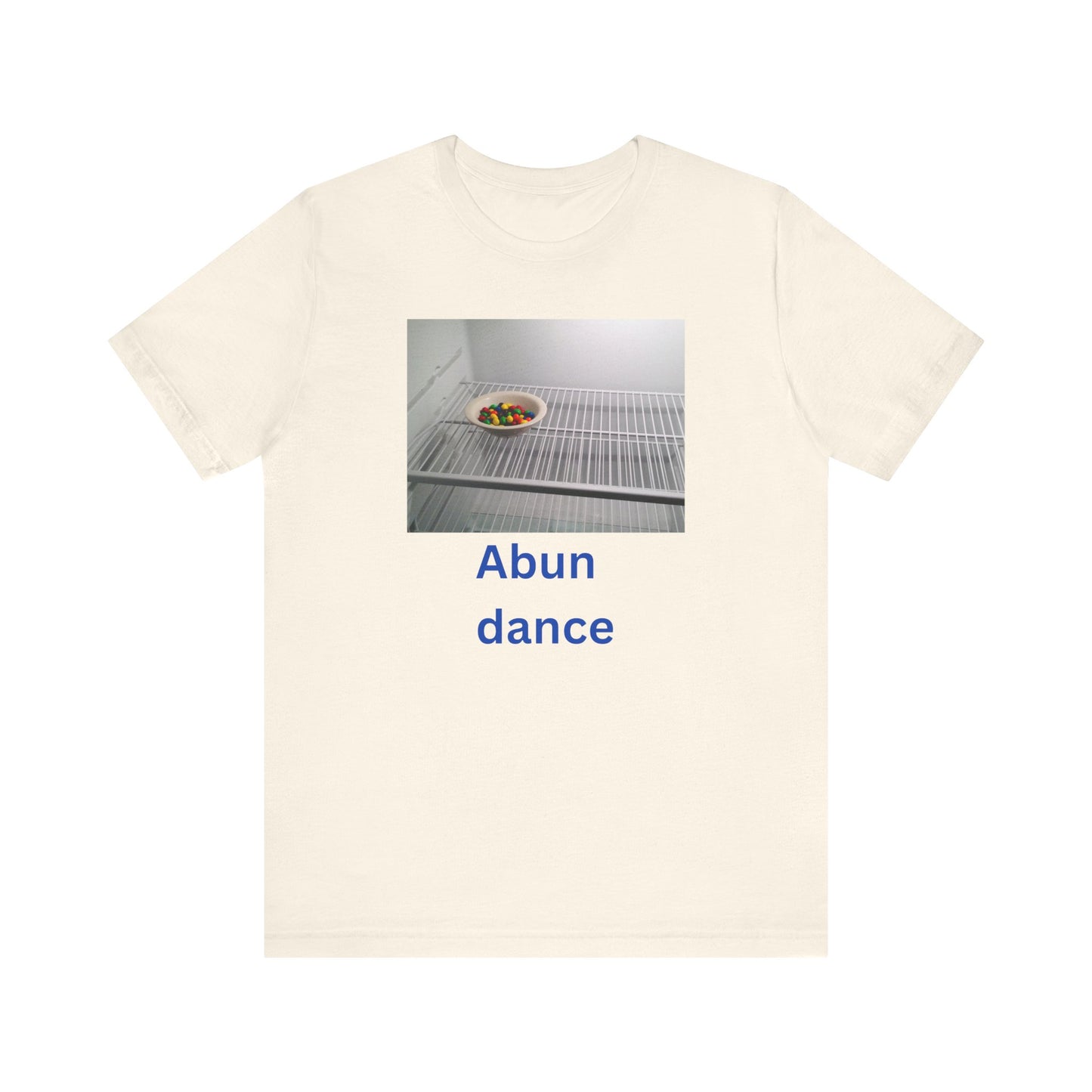Abundance Humor Tee -