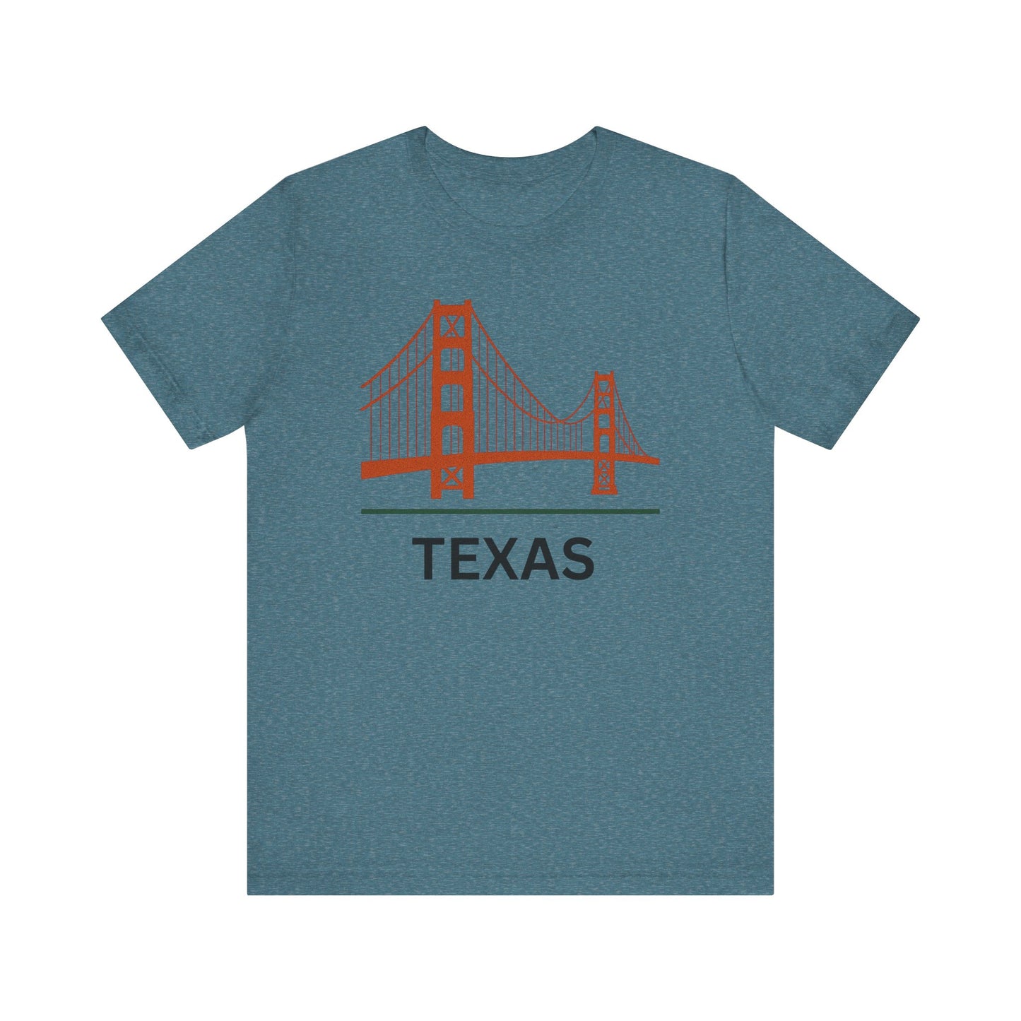 Golden Gate Bridge ~ TEXAS ~ youPaused ~ TShirt