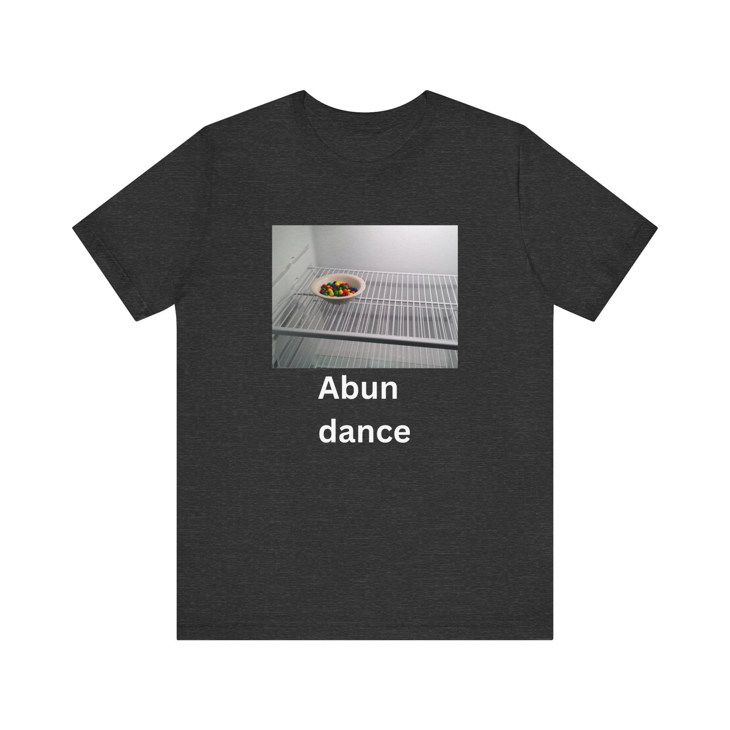 Abundance Humor Tee -