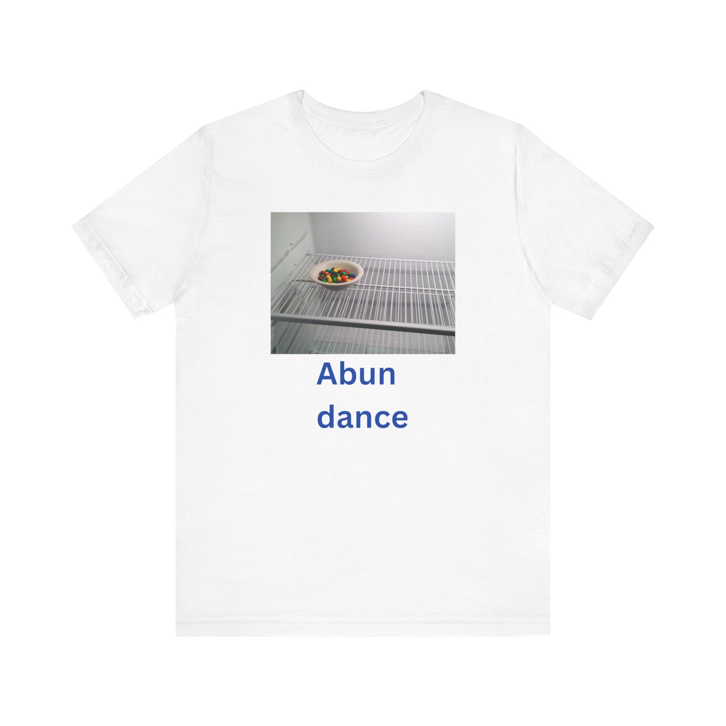 Abundance Humor Tee -