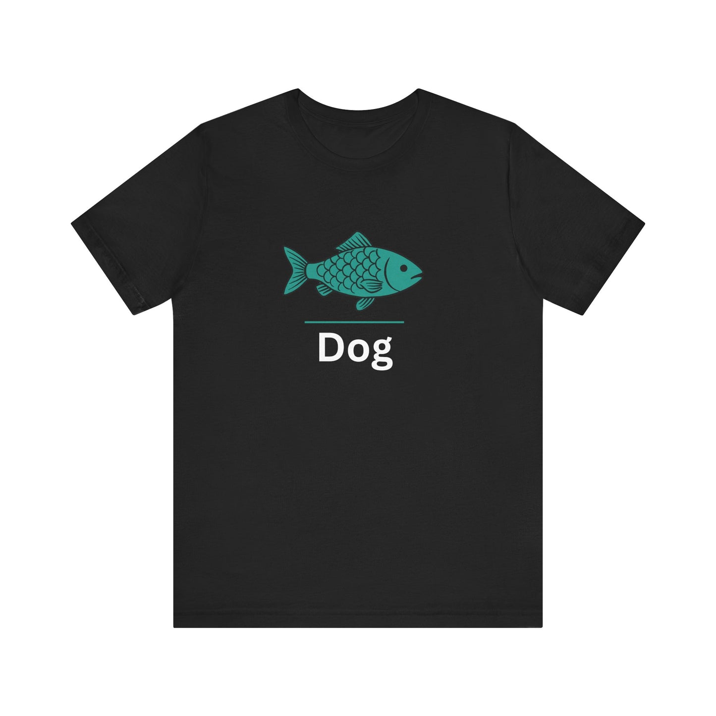 Fishy / Dog ~ youPaused ~ TShirt