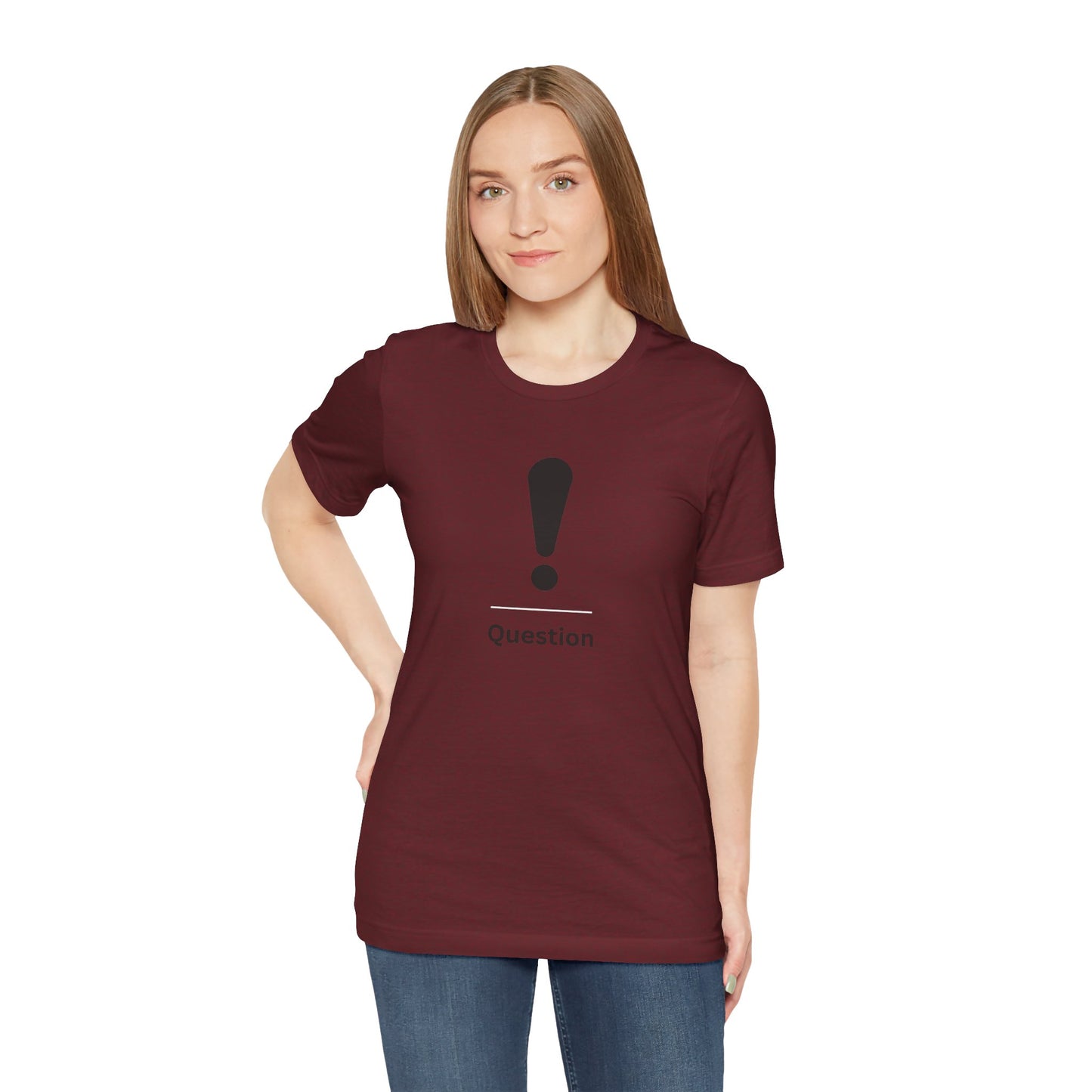 Explanation Mark ~ Question ~ TShirt