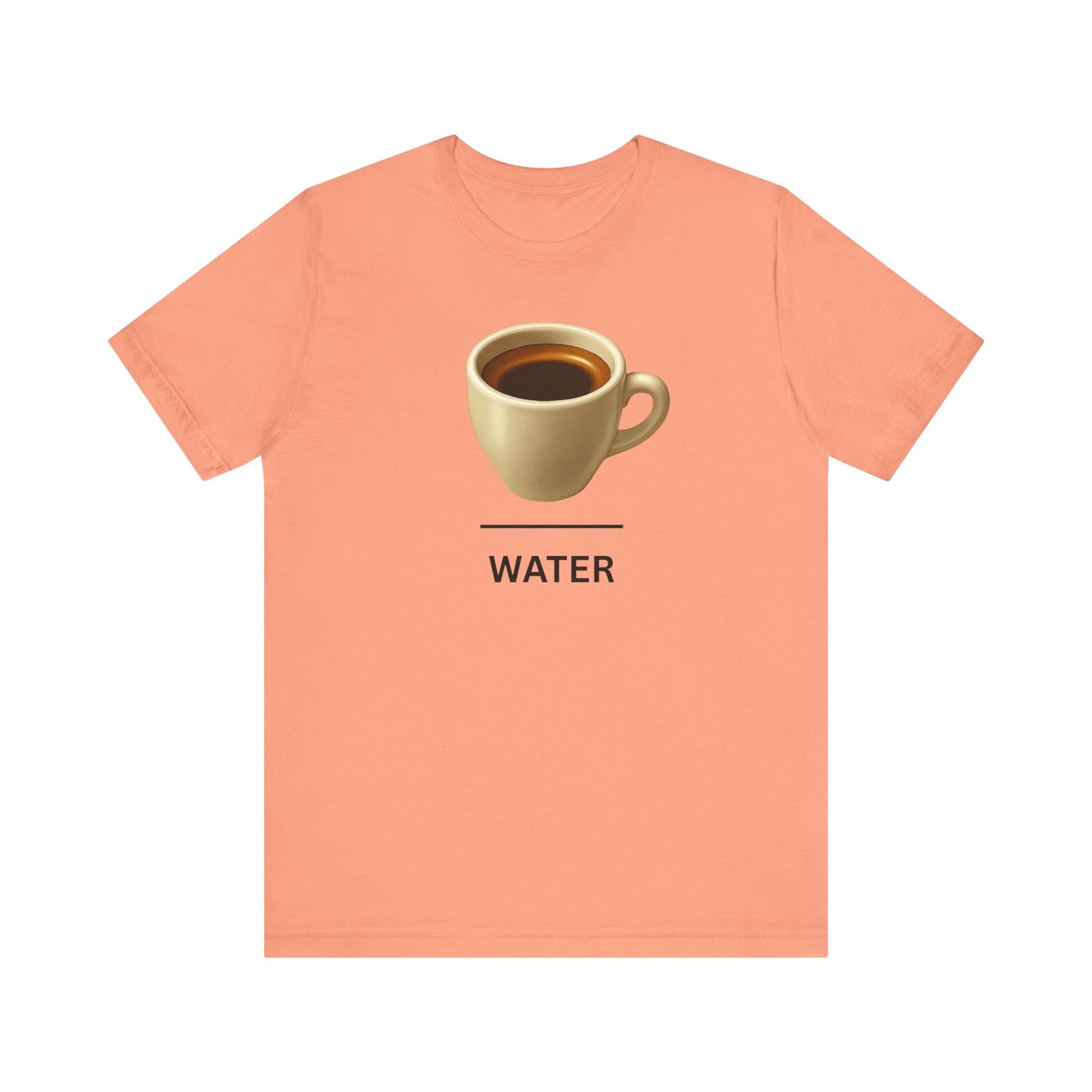 Espresso ~ WATER ~ youPaused ~ TShirt
