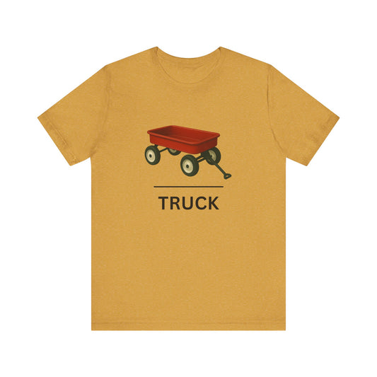 Red Wagon ~ Truck ~ youPaused ~ TShirt