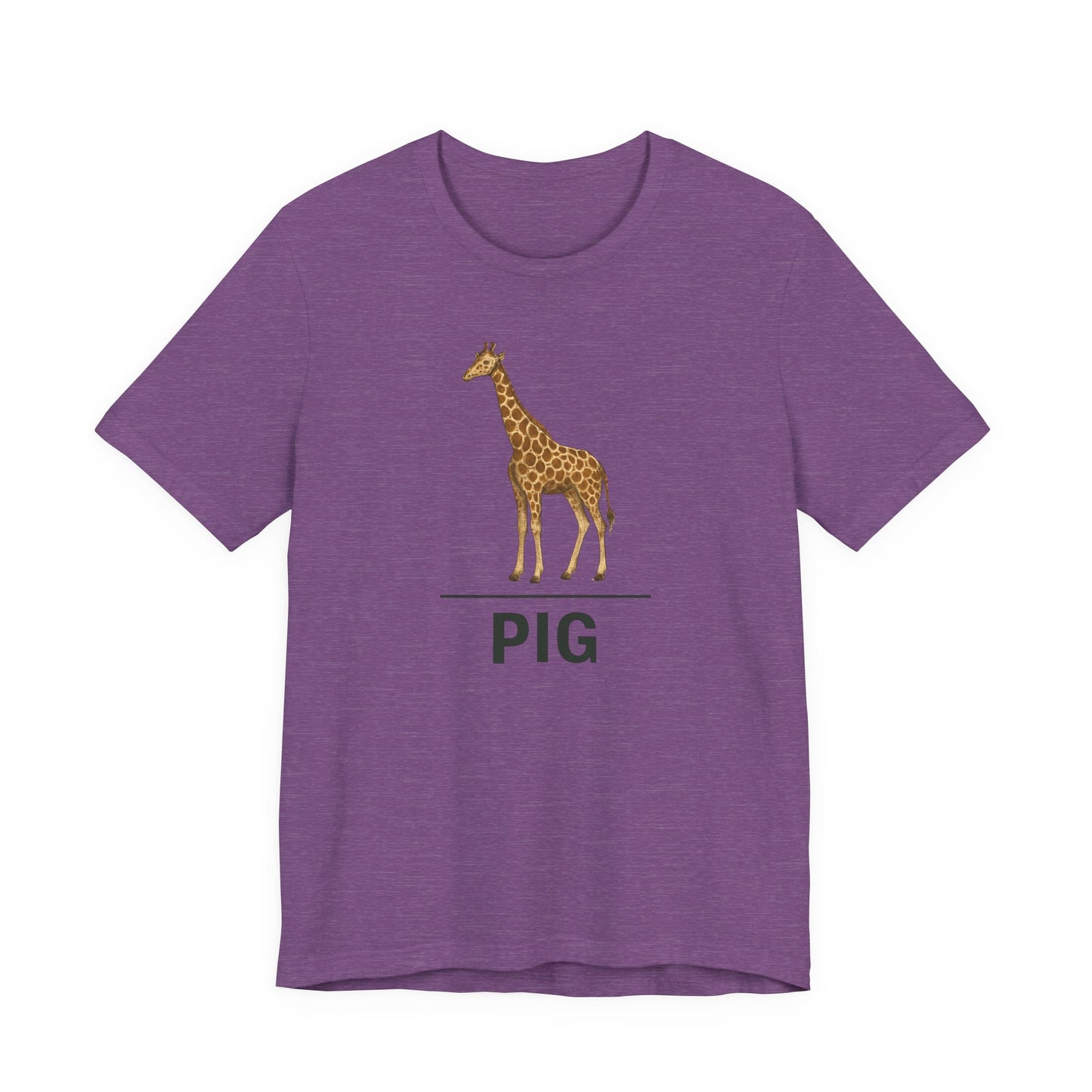 Giraffe ~ PIG ~ youPaused ~ TShirt