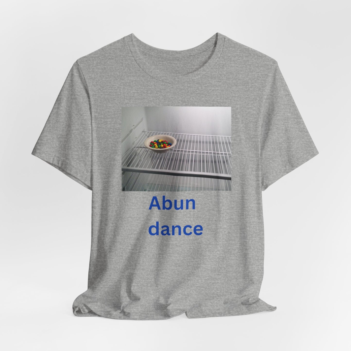 Abundance Humor Tee -