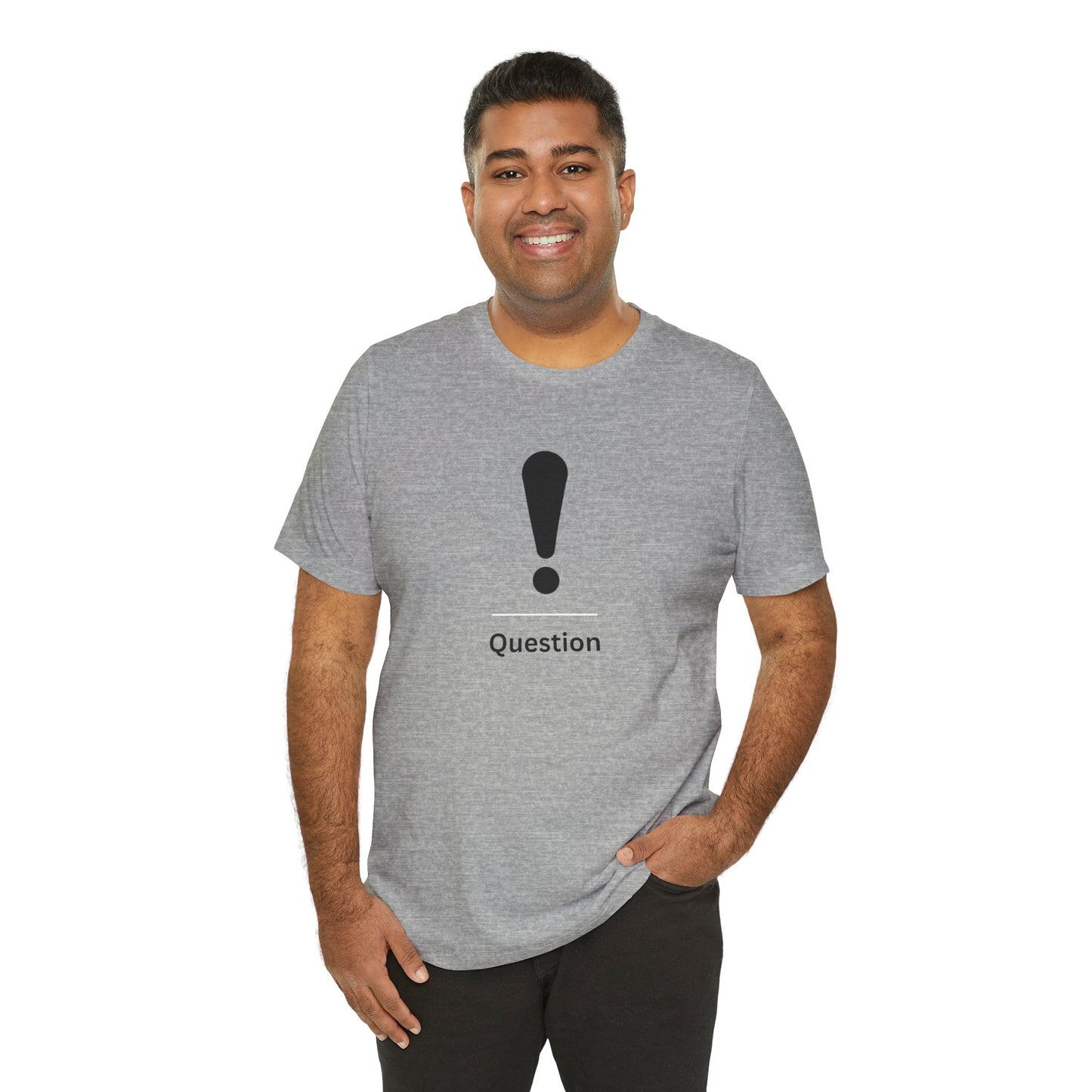 Explanation Mark ~ Question ~ TShirt