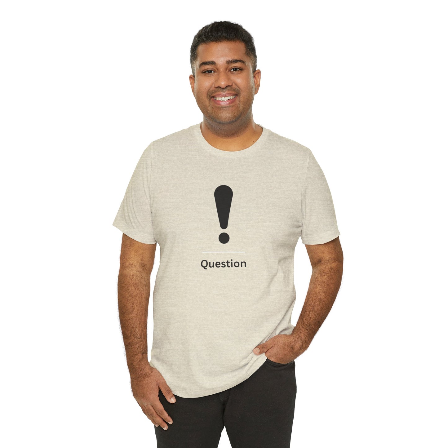 Explanation Mark ~ Question ~ TShirt