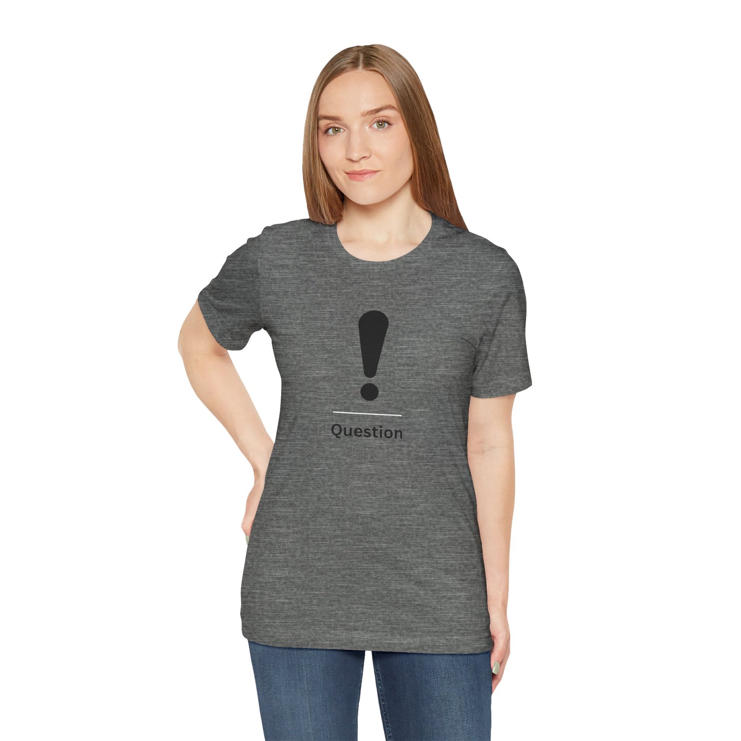 Explanation Mark ~ Question ~  TShirt