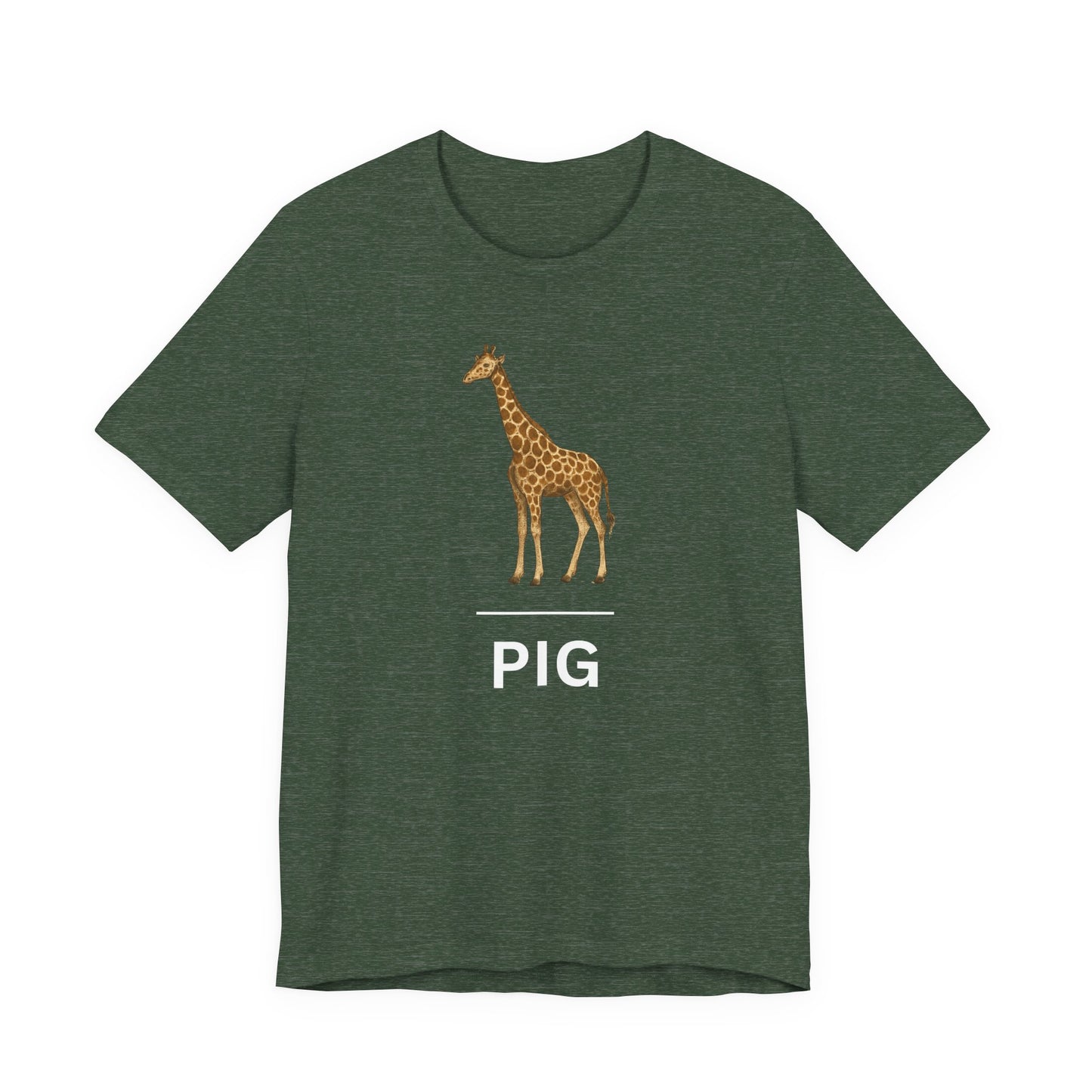 Giraffe ~ PIG ~ youPaused ~ TShirt