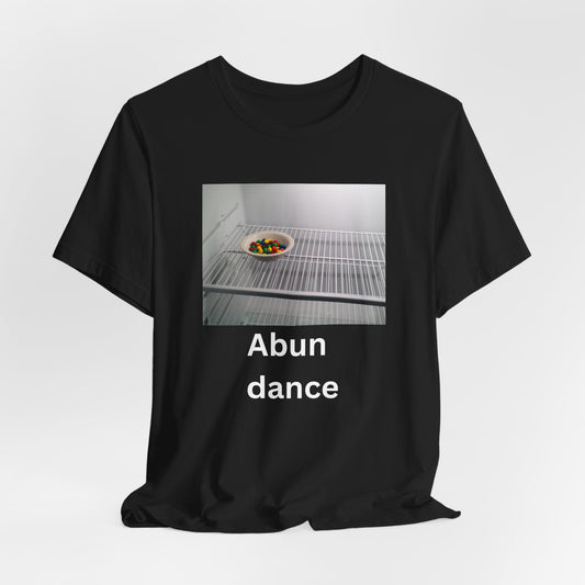 Abundance Humor Tee -