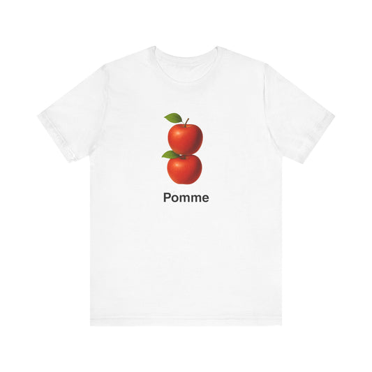 Apples ~ PEAR / POMME / French ~ youPaused ~ TShirt