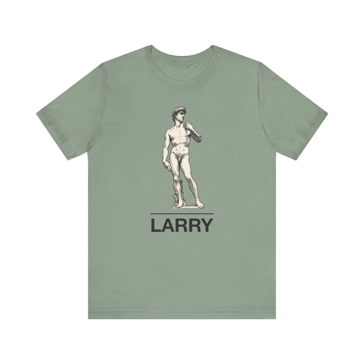 Statue of David ~ LARRY ~ youPaused ~ TShirt