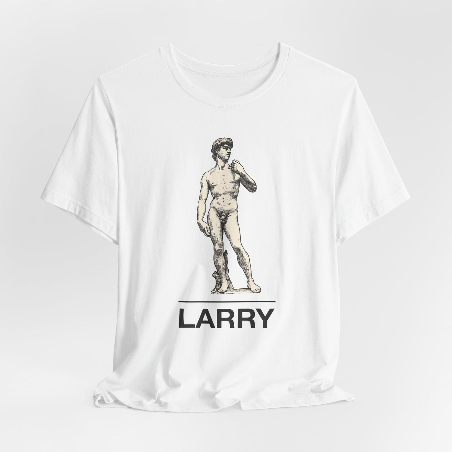 Statue of David ~ LARRY ~ youPaused ~ TShirt