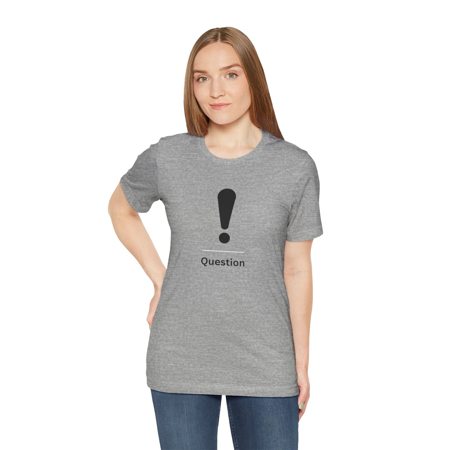 Explanation Mark ~ Question ~  TShirt