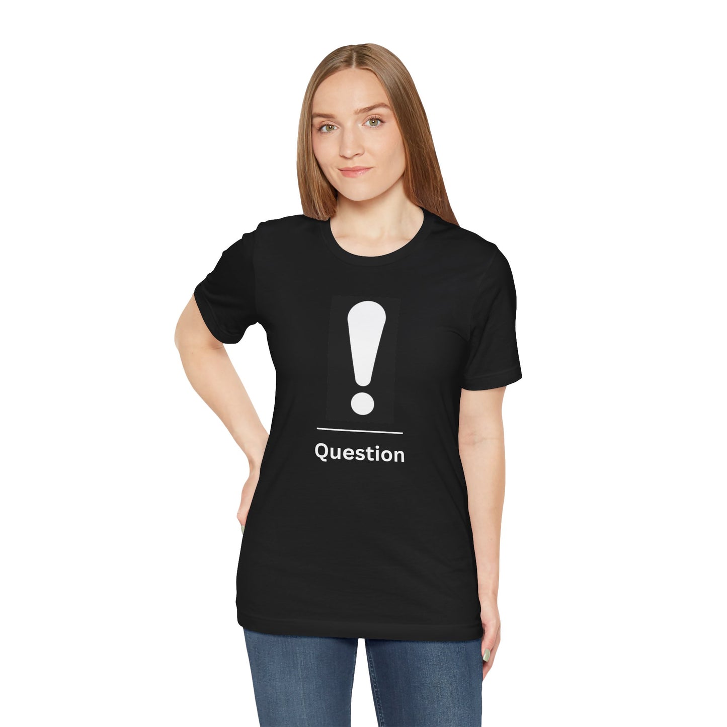 Explanation Mark ~ Question ~  TShirt