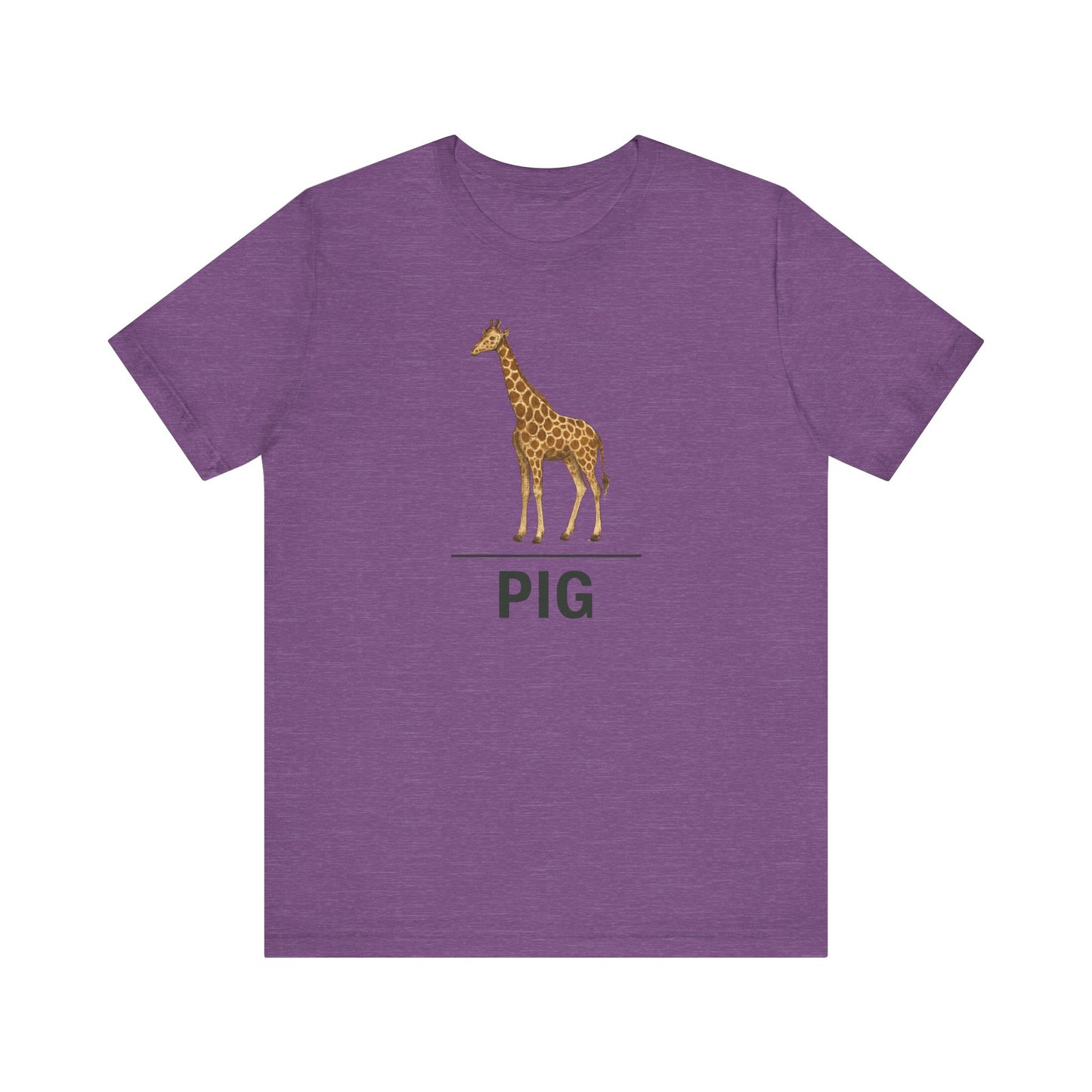 Giraffe ~ PIG ~ youPaused ~ TShirt