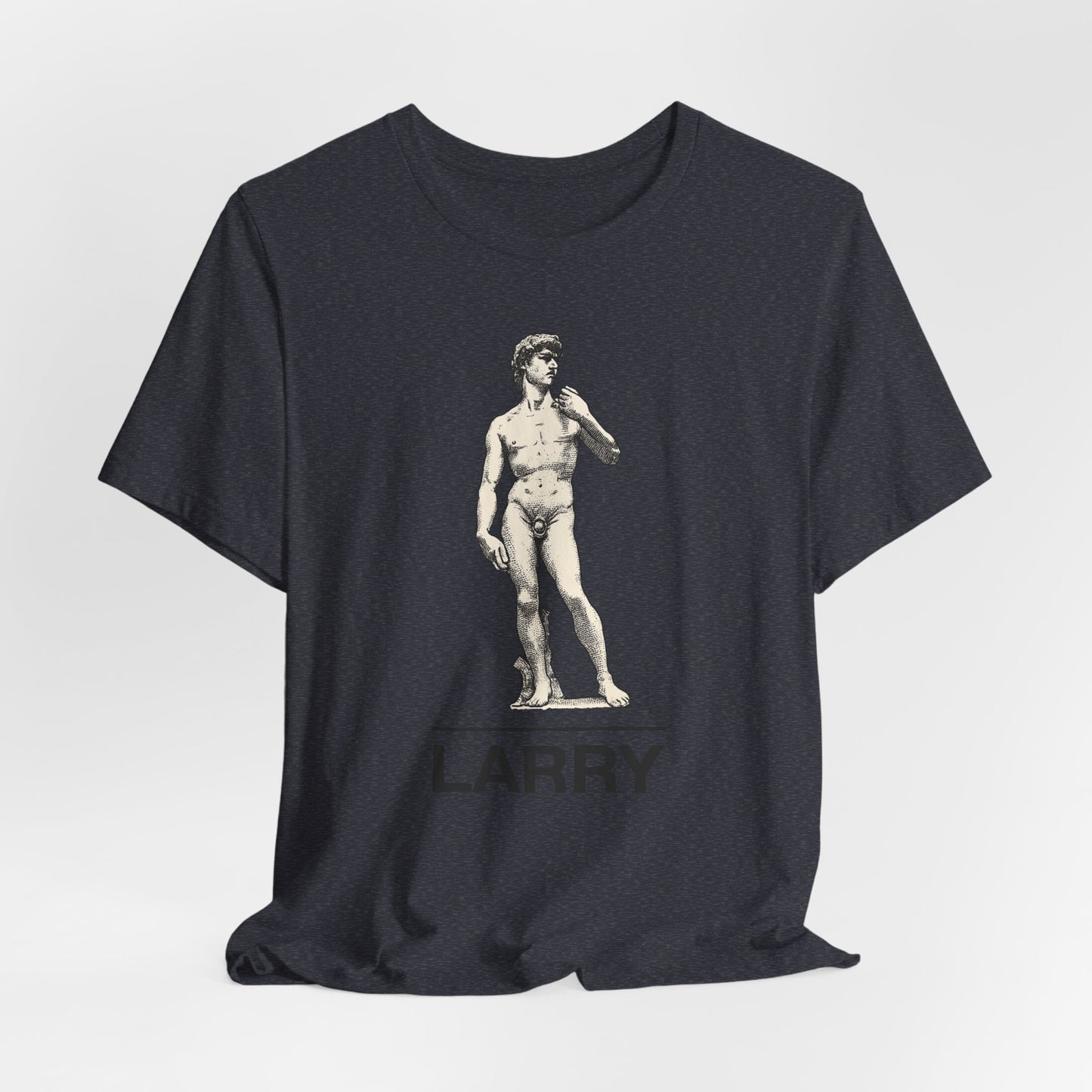 Statue of David ~ LARRY ~ youPaused ~ TShirt