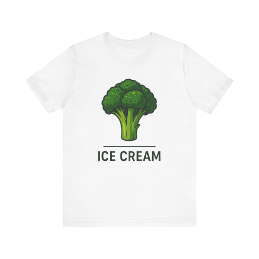 Broccoli ~ ICE CREAM ~youPaused ~ T-Shirt,
