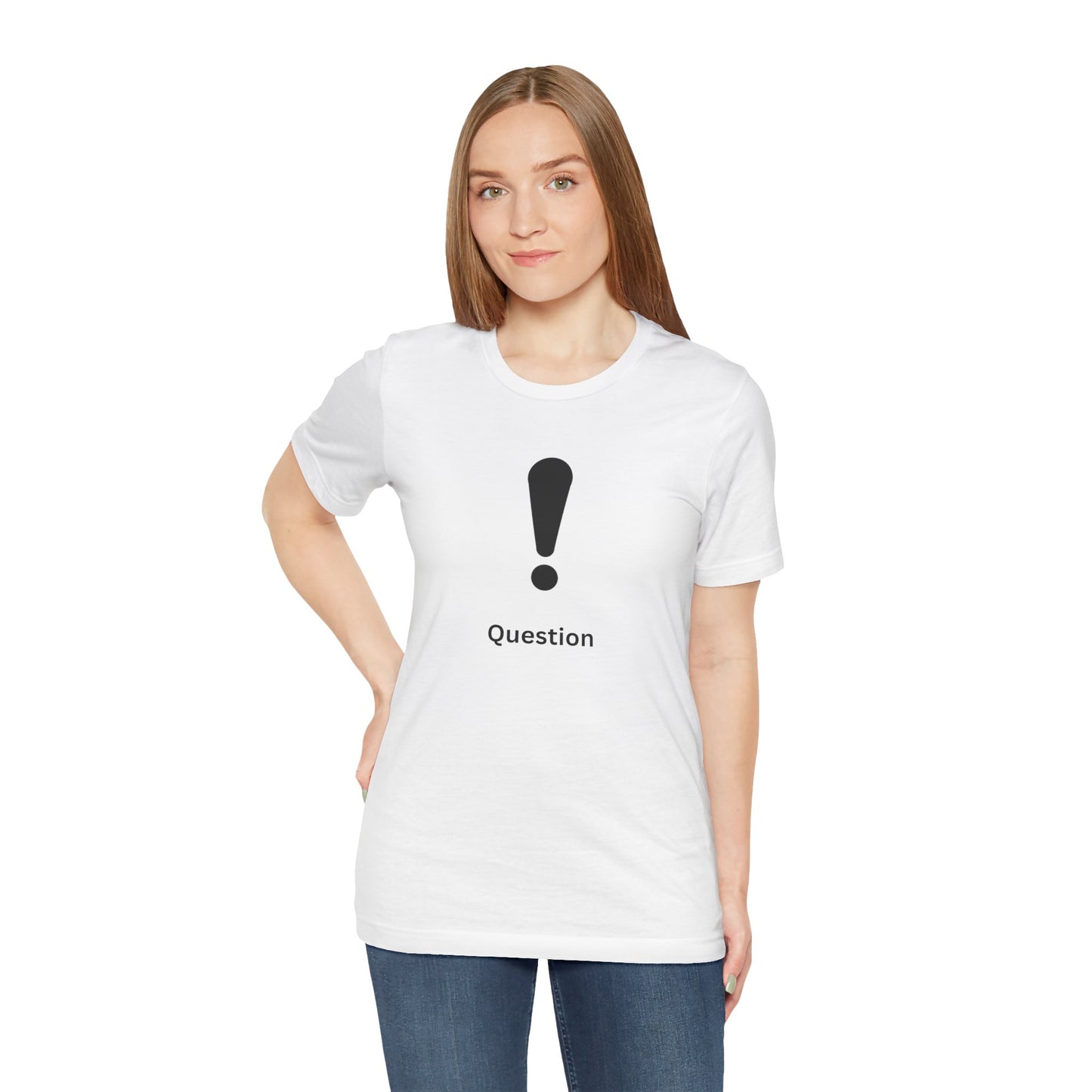 Explanation Mark ~ Question ~  TShirt
