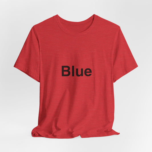 BLUE ~ youPaused ~ TShirt