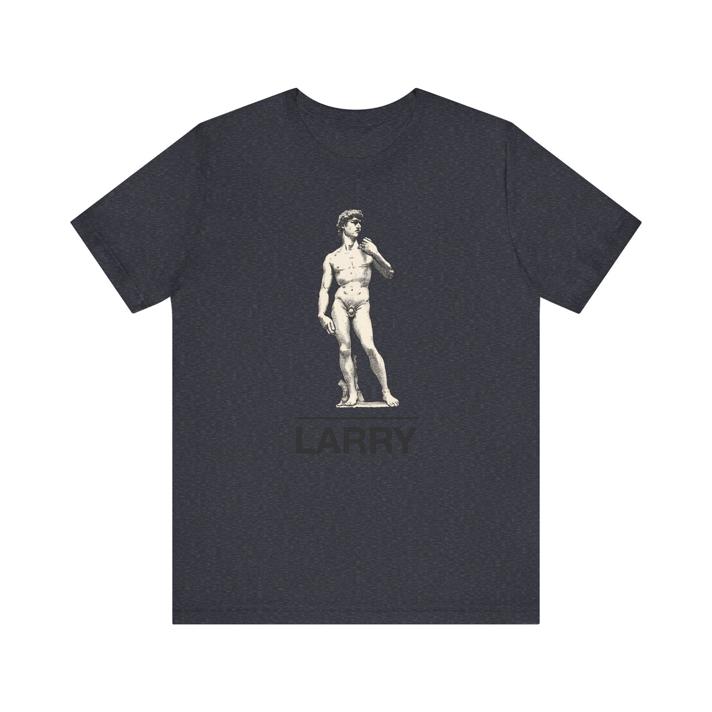 Statue of David ~ LARRY ~ youPaused ~ TShirt