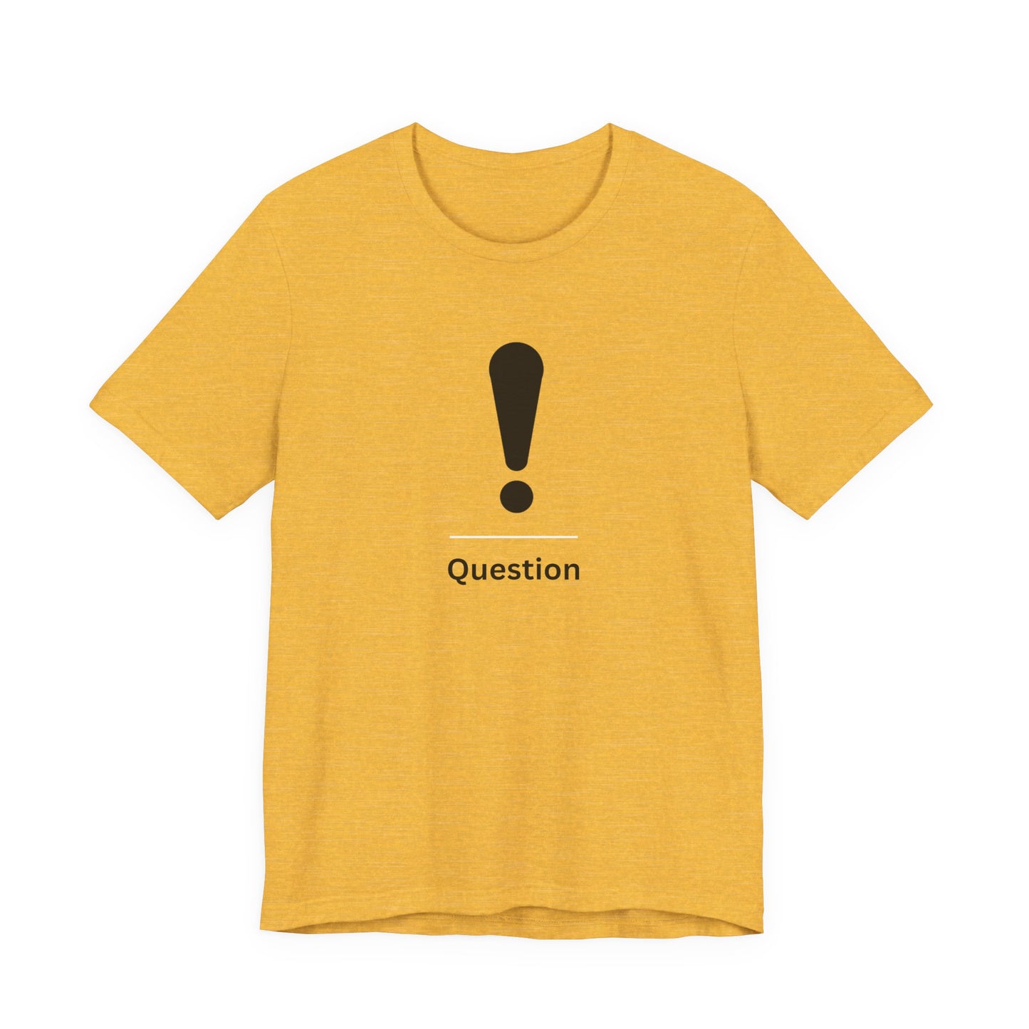 Explanation Mark ~ Question ~  TShirt